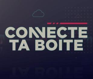 connecte ta boite